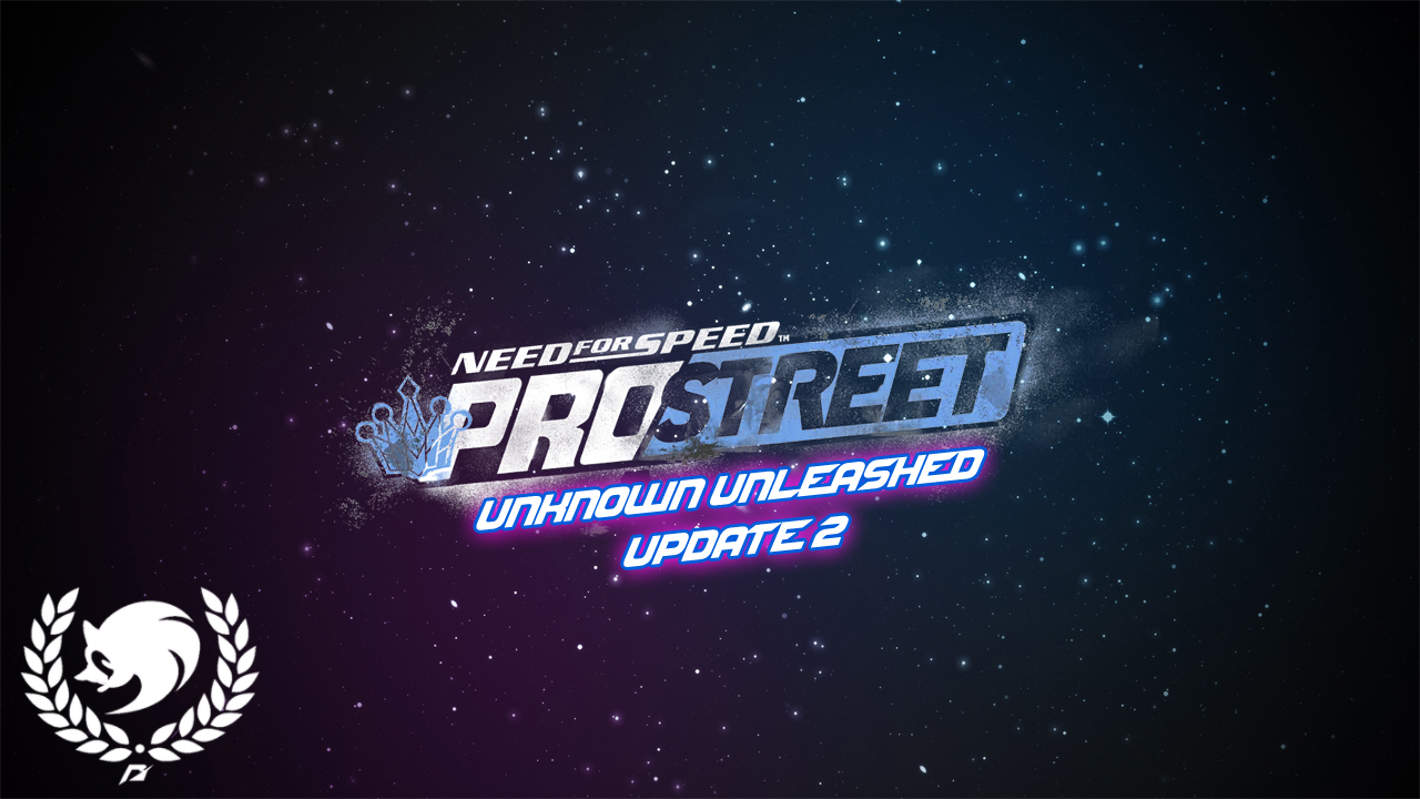 Need For Speed Pro Street Various UNKNOWN UNLEASHED - UPDATE 2
