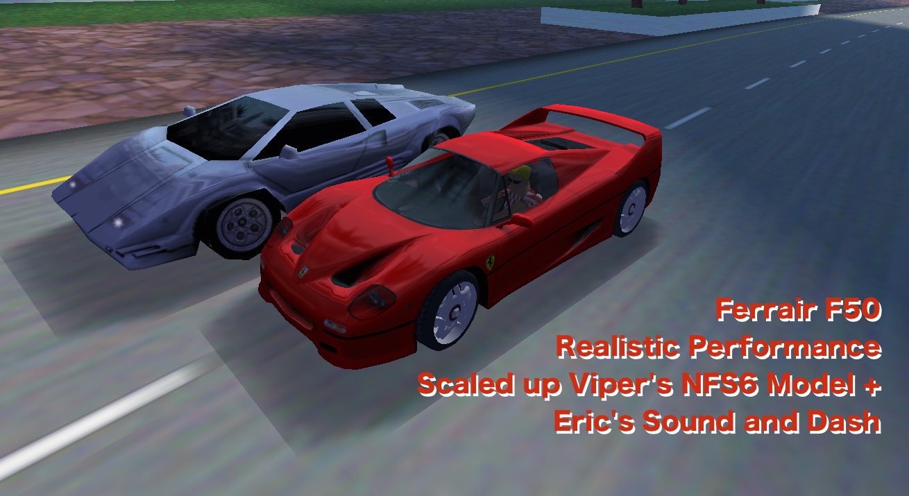 Need For Speed Hot Pursuit Ferrari F50 (Realistic Performance)