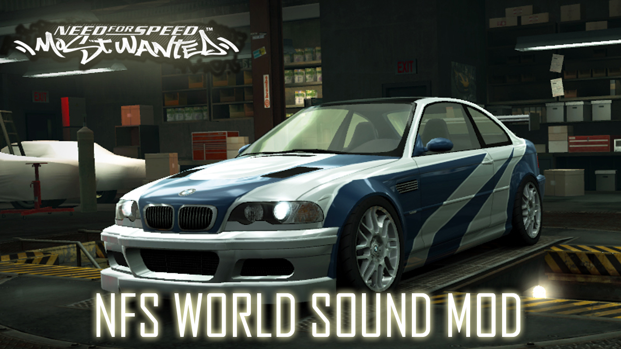 Need For Speed World "NFS MW M3 GTR" -Sound mod