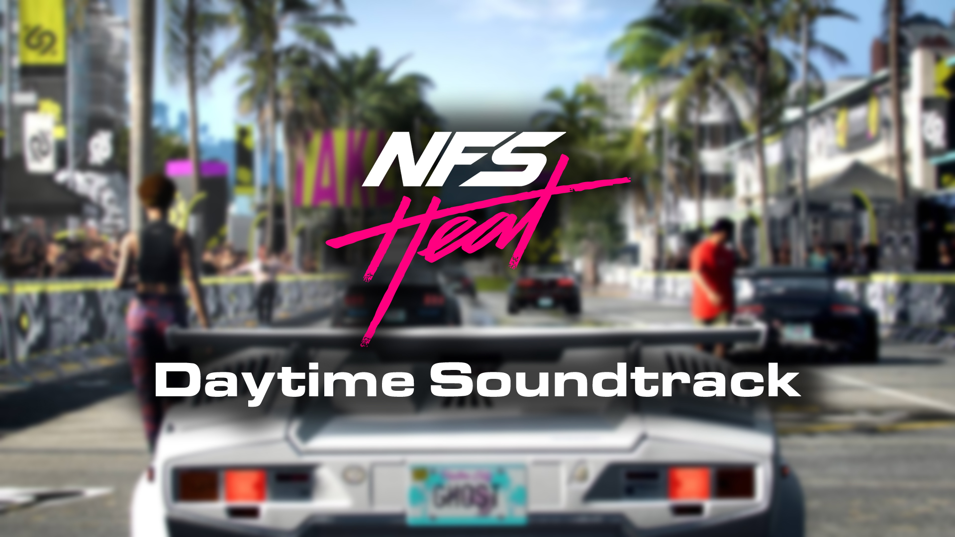 Need for Speed: Heat "Daytime Soundtrack"